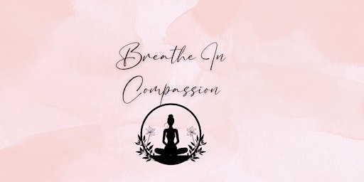 Breathe In Compassion primary image