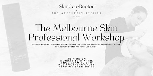 Hauptbild für The Melbourne Professional Skin Workshop - SKDRD x TAA