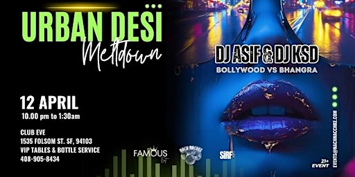 URBAN DESI MELTDOWN: DJ ASIF & DJ KSD | APRIL 12TH | CLUB EVE SAN FRANCISCO  primärbild