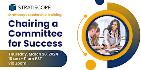 Stratiscope Leadership Training: Chairing a Committee for Success