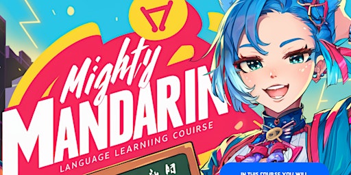 Mighty Mandarin Chinese Learning Course Inaugural Month Grades 1-3 primary image