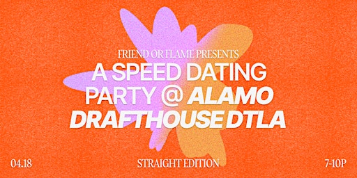 Immagine principale di friend or flame @ Alamo Drafthouse: A Speed Dating Party | Straight Edition 