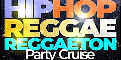 REGGAETON HIPHOP & Top 40 night Party cruise new york city primary image