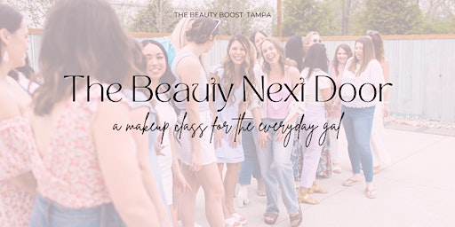 Imagem principal do evento The Beauty Next Door: Makeup Class for the Everyday Gal