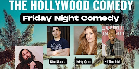 FRIDAY STANDUP COMEDY SHOW: THC HOUSE SHOW @THE HOLLYWOOD COMEDY