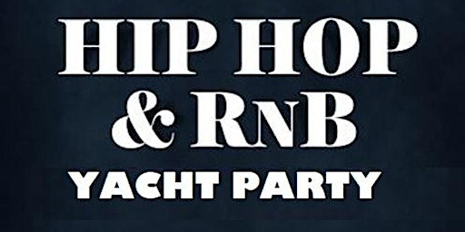 Primaire afbeelding van HIPHOP & R&B PARTY CRUISE NEW YORK CITY