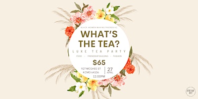 What's The Tea? primary image