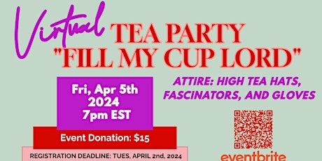 EMPOWERMENT DISTRICT WOMEN'S DEPT | VIRTUAL TEA PARTY - "FILL MY CUP LORD"