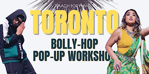 Imagem principal do evento Naach For Fun - TORONTO Pop Up Dance Workshop