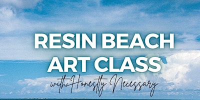 Imagem principal do evento Resin Beach Art Class at Mother Crewe Naturals