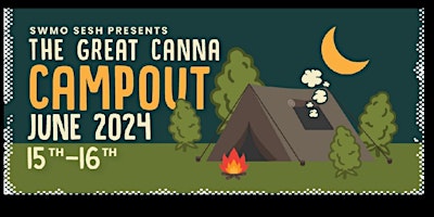 Primaire afbeelding van Southwest MO Sesh Presents: The Great Canna Campout