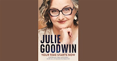 Hauptbild für Your  Time Starts Now - Julie Goodwin in conversation