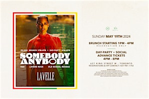 Primaire afbeelding van Somebody Anybody - Rnb, Lovers Rock Brunch & Social @ Lavelle (MAY EDITION)