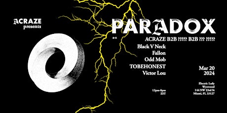 Primaire afbeelding van DJ ACRAZE Presents Paradox @ Electric Lady Patio Wynwood MIAMI MUSIC WEEK