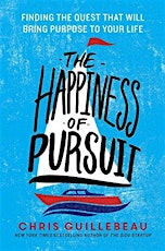 106 Miles Speaker Series - Chris Guillebeau's The Happiness of Pursuit Book Tour primary image
