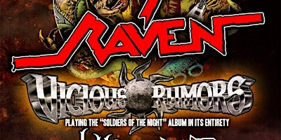 RAVEN/ VICIOUS RUMORS/ LUTHARO/ WICKED May1st at Cobra Cabana! primary image