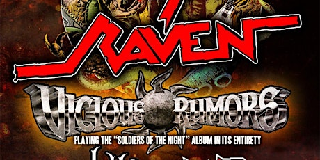 RAVEN/ VICIOUS RUMORS/ LUTHARO/ WICKED May1st at Cobra Cabana!