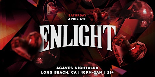 Enlight: Hip Hop & Reggaeton Party 21+ in Downtown Long Beach, CA primary image