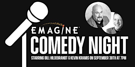 Emagine Comedy Night Staring Bill Hildebrandt & Kevin Kramis primary image