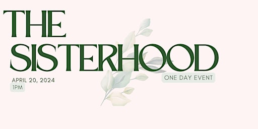 The Sisterhood One Day Event primary image
