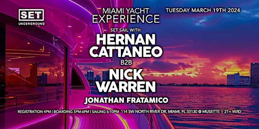 SET's Miami Yacht Experience w/ Hernan Cattaneo  B2B Nick Warren primary image