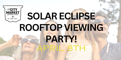Image principale de Solar Eclipse Rooftop Watch Party