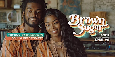 BROWN SUGAR - R&B • SOUL MUSIC DAY VIBE AT ROCK STEADY primary image
