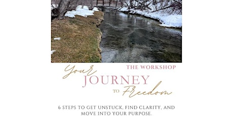 Your Journey To Freedom Workshop