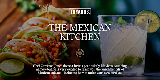 Imagem principal do evento The Mexican Kitchen