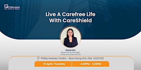 Live a Carefree Life with CareShield