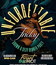 Unforgettable Friday Happy Hour 4-6p & Late Nite Dinning @ Forget Me Not