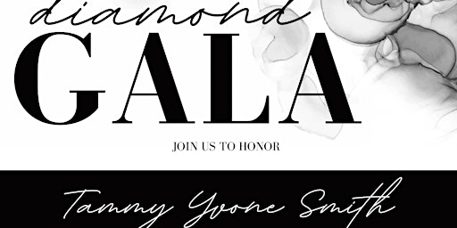Diamond Gala Honoring Tammy Yvone Smith's 60th Birthday primary image