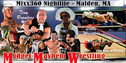 Immagine principale di Midget Mayhem Wrestling Goes Wild!  Malden MA 21+ 