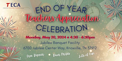 Imagem principal do evento TECA Knoxville: End Of Year Teachers' Appreciation Celebration