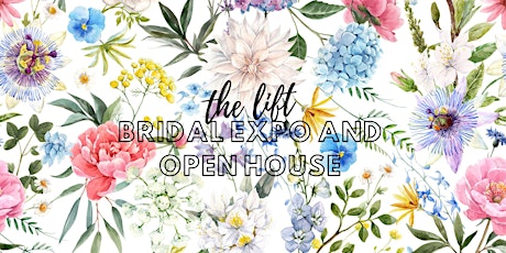 The Lift Bridal Expo and Open House