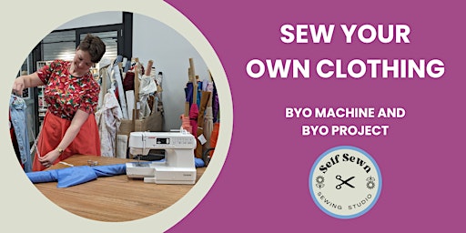 Imagem principal do evento Sew Your Own Clothing - BYO Machine and BYO Project