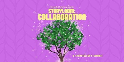 Primaire afbeelding van Storyloom: Collaboration— a storyteller's summit