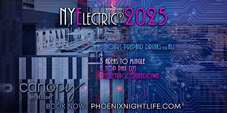 2025 Phoenix New Years Eve Party - NYElectric Countdown