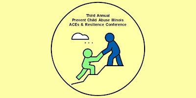 Primaire afbeelding van Third Annual Prevent Child Abuse Illinois ACEs and Resilience Conference