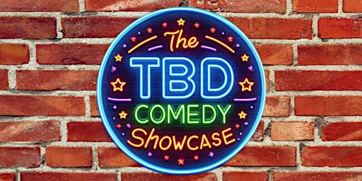 Primaire afbeelding van The TBD Comedy Showcase