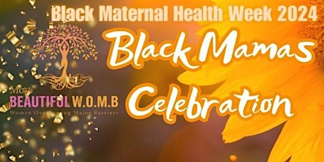 Black Maternal Health Week Kickoff Celebration