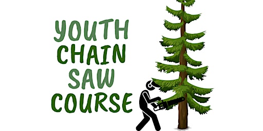 Image principale de Youth Chainsaw Course