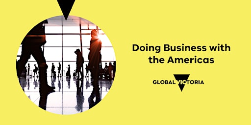 Imagem principal do evento Doing Business with the Americas (Morwell)