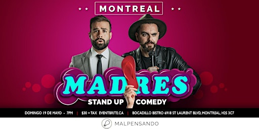 Image principale de MADRES - Comedia en Español - Montreal