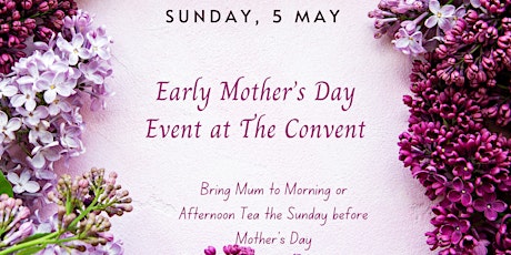 Early Mother's Day Event - A week Before Mother's Day