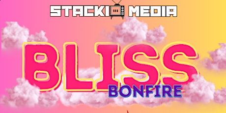 Bliss Bonfire