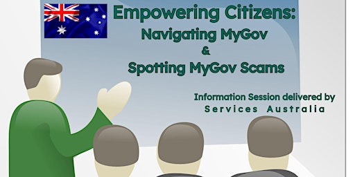 Imagem principal do evento Empowering Citizens: Navigating MyGov  & Spotting MyGov Scams