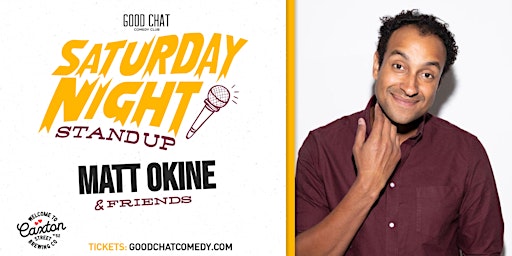 Imagem principal do evento Saturday Night Stand-Up w/ Matt Okine & Friends!