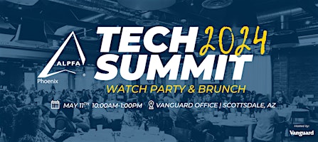Primaire afbeelding van ALPFA Phoenix Tech Summit Watch Party & Brunch! | Hosted by Vanguard
