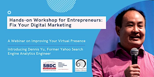 Hands-on Workshop for Entrepreneurs: Fix Your Digital Marketing primary image